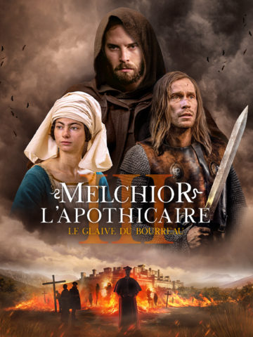 MELCHIOR L’APOTHICAIRE – Le Glaive du Bourreau